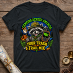 Your Trash Is My Trail Mix T-Shirt