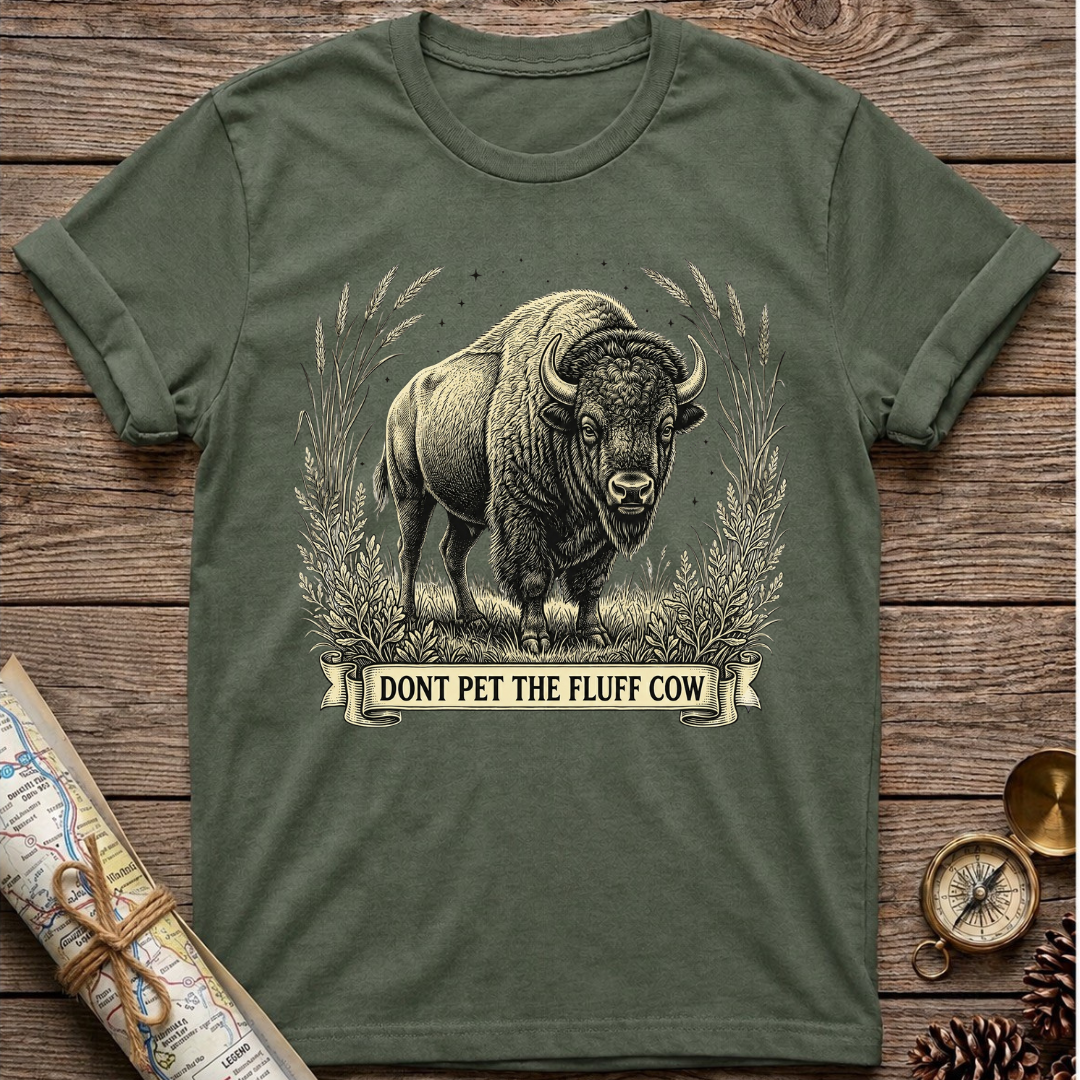 Dont Pet The Fluffy Cow T-Shirt