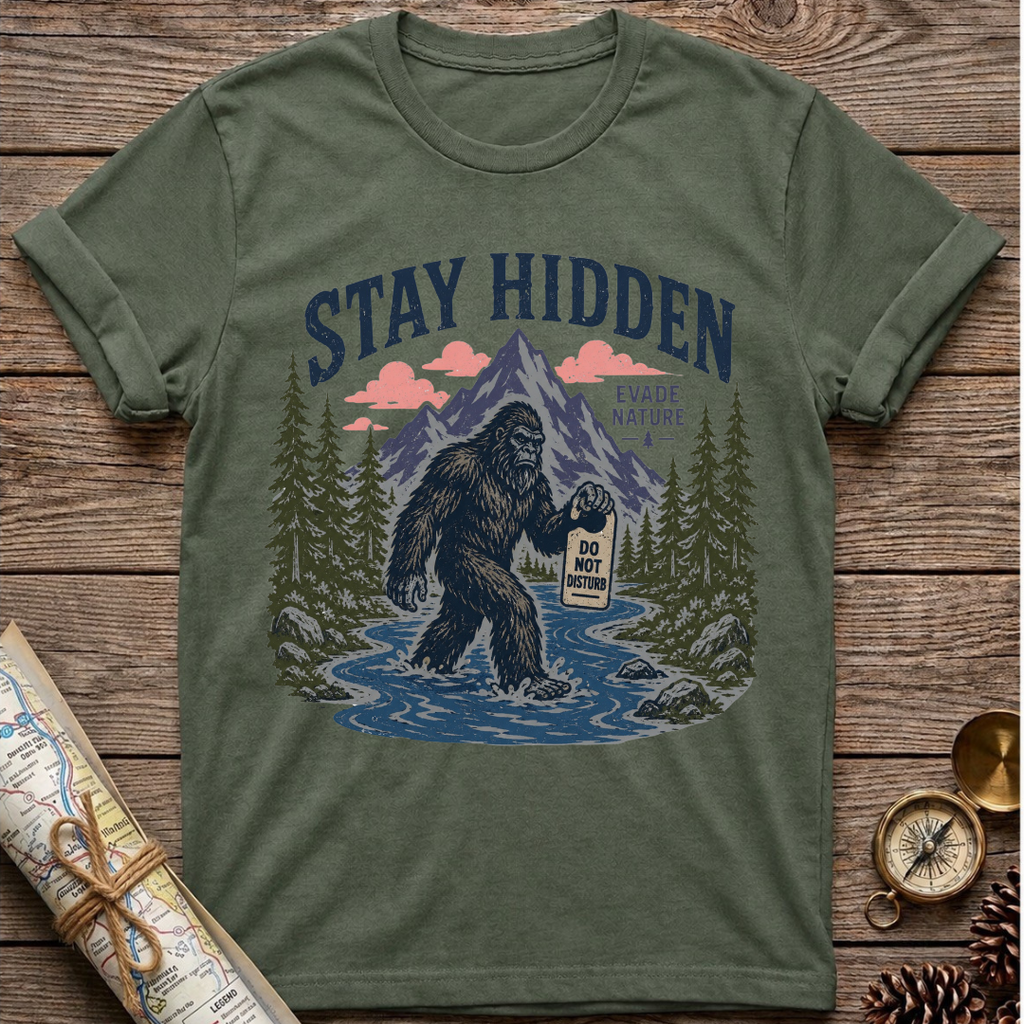 Bigfoot Stay Hidden T-Shirt