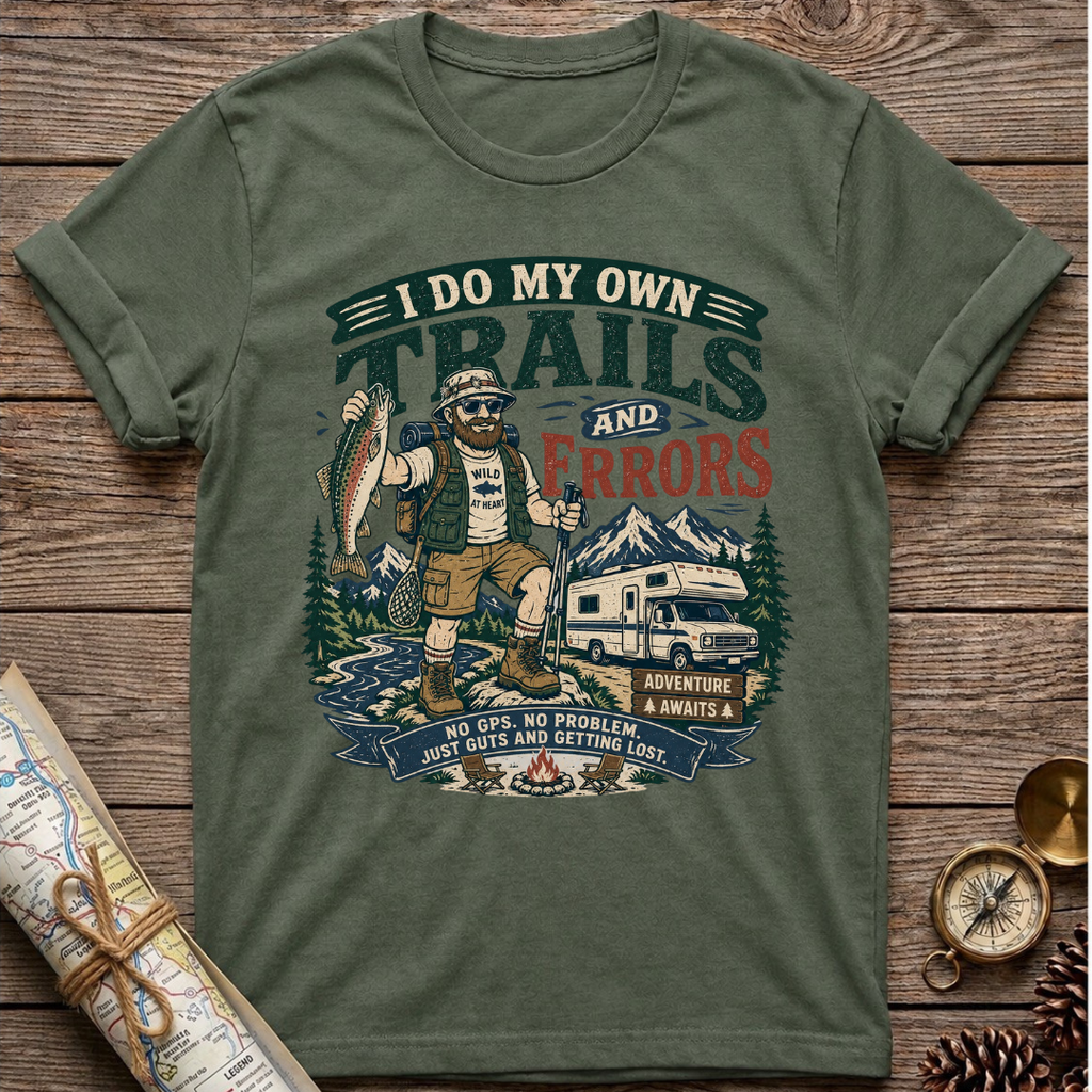 I Do My Own Trails T-Shirt