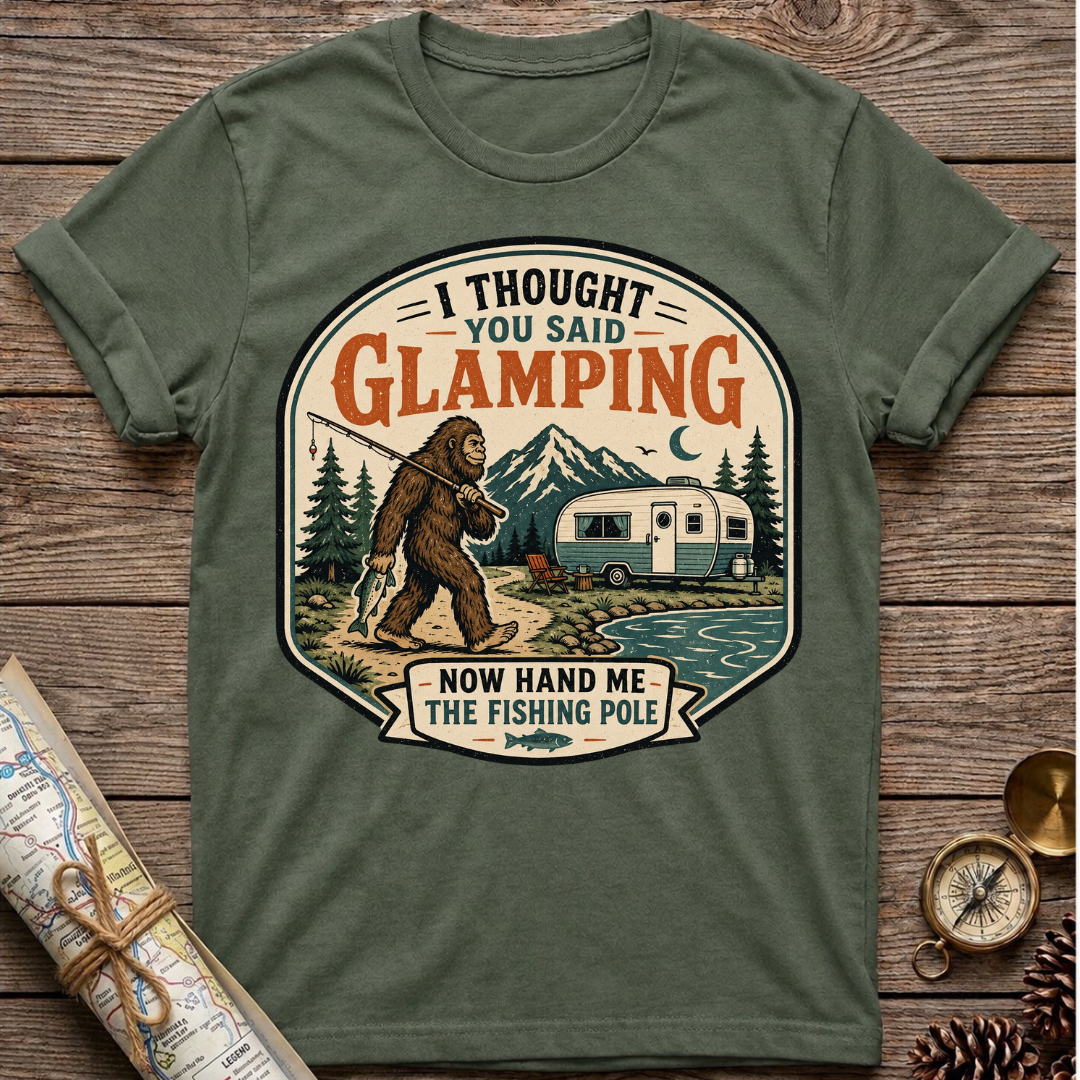 Bigfoot I Thought You Said Glamping T-Shirt