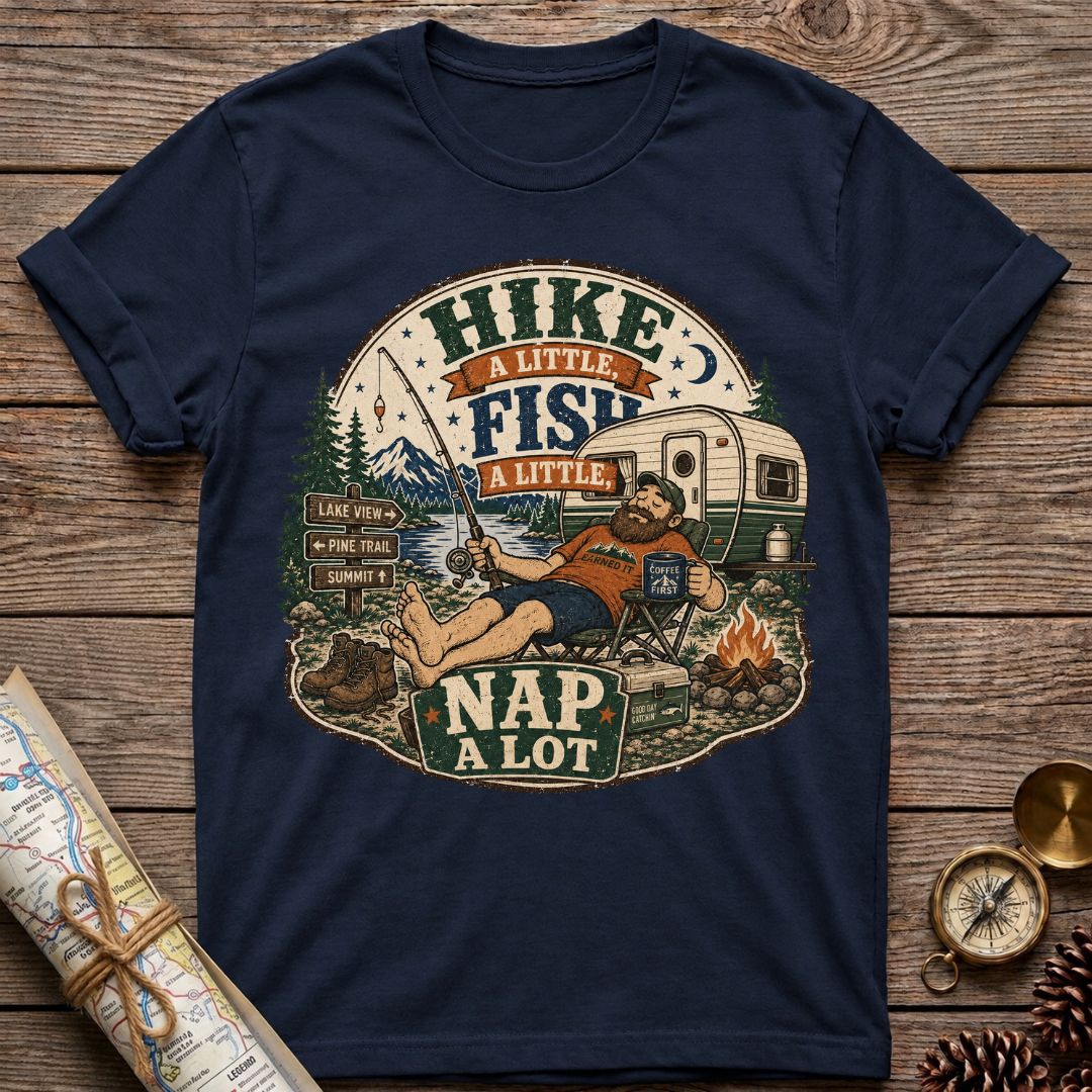Hike A Little, Fish A Little T-Shirt