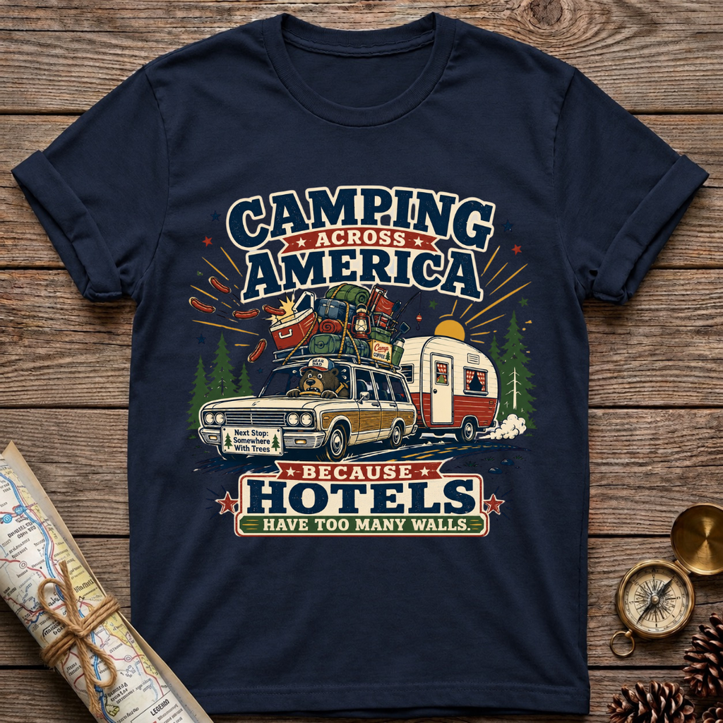 Because Hotels Have Too Many Walls T-Shirt