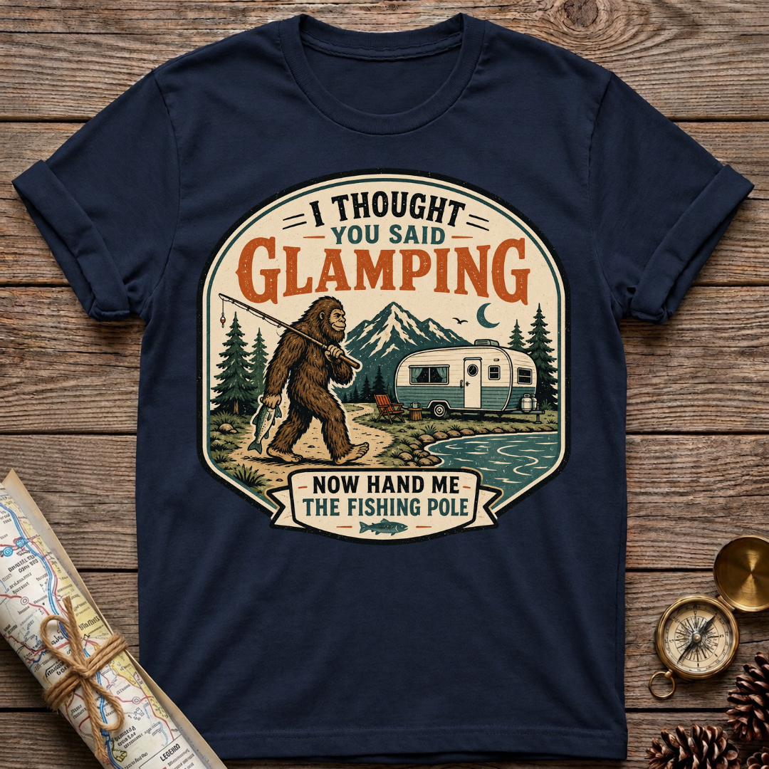 Bigfoot I Thought You Said Glamping T-Shirt