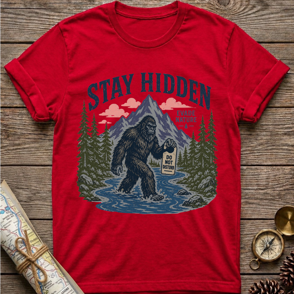 Bigfoot Stay Hidden T-Shirt