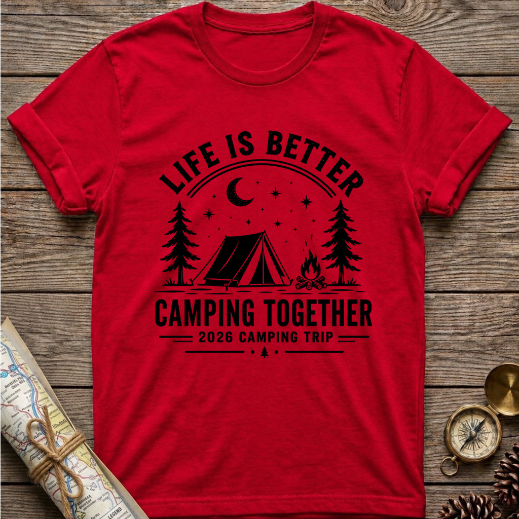 Life Is Better T-Shirt