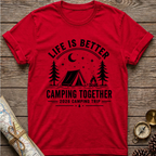 Life Is Better T-Shirt