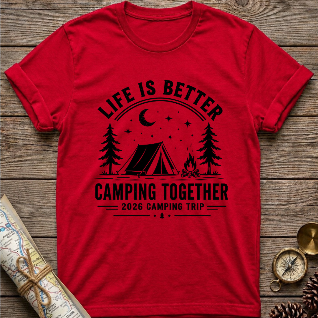 Life Is Better T-Shirt