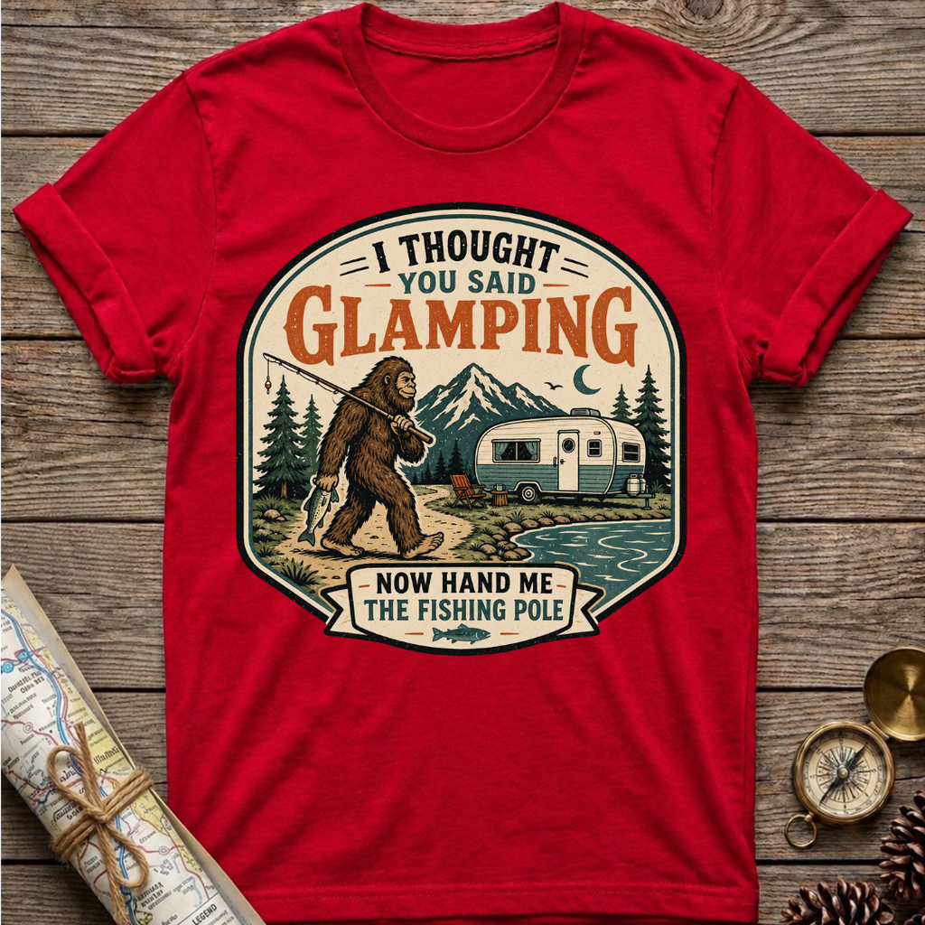 Bigfoot I Thought You Said Glamping T-Shirt