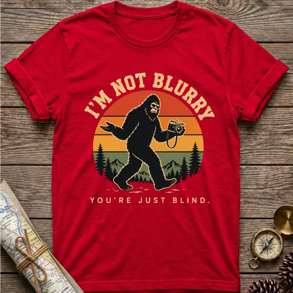I'm Not Blurry Bigfoot T-Shirt