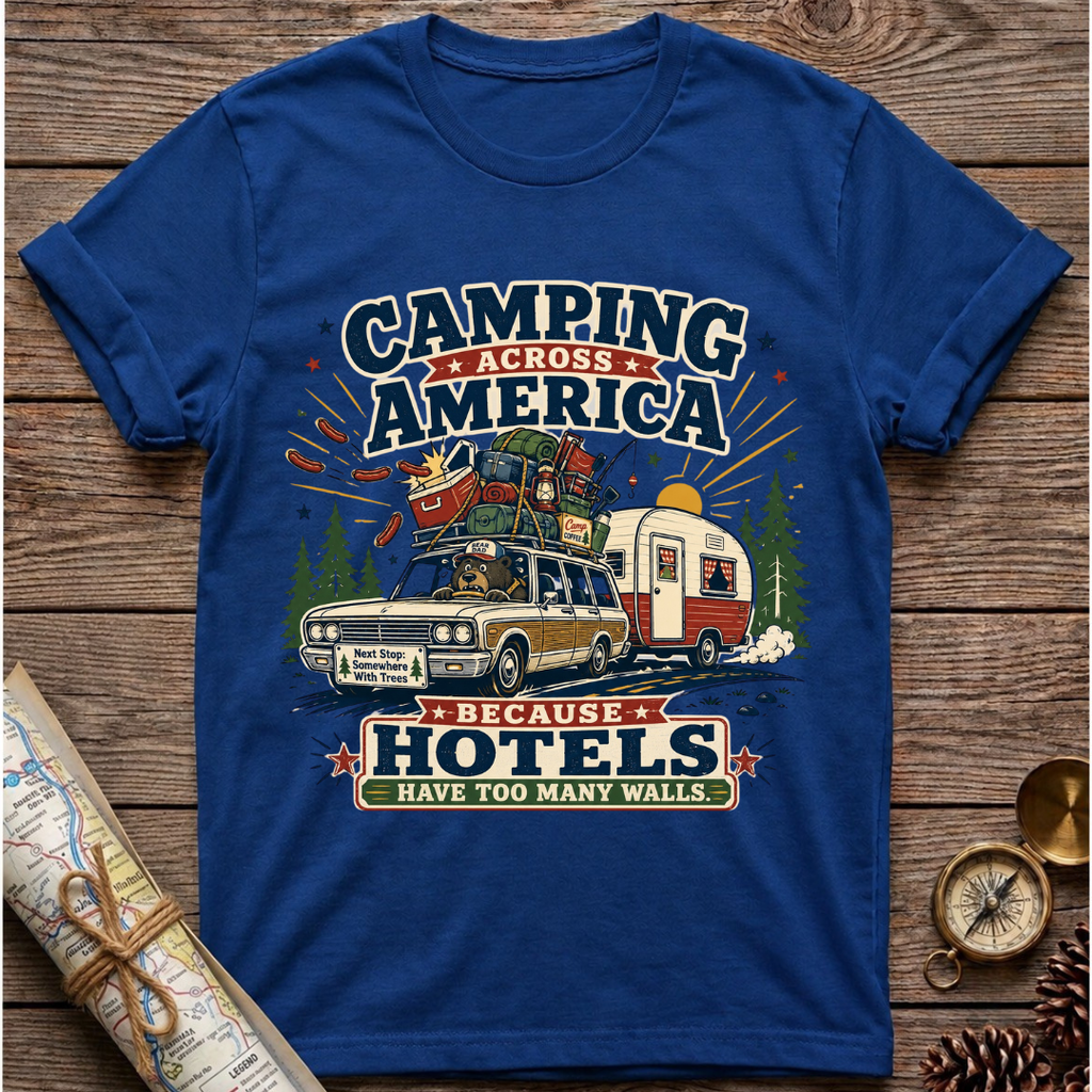 Because Hotels Have Too Many Walls T-Shirt