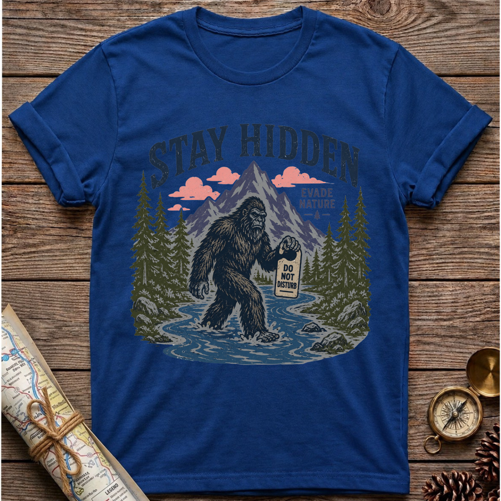 Bigfoot Stay Hidden T-Shirt