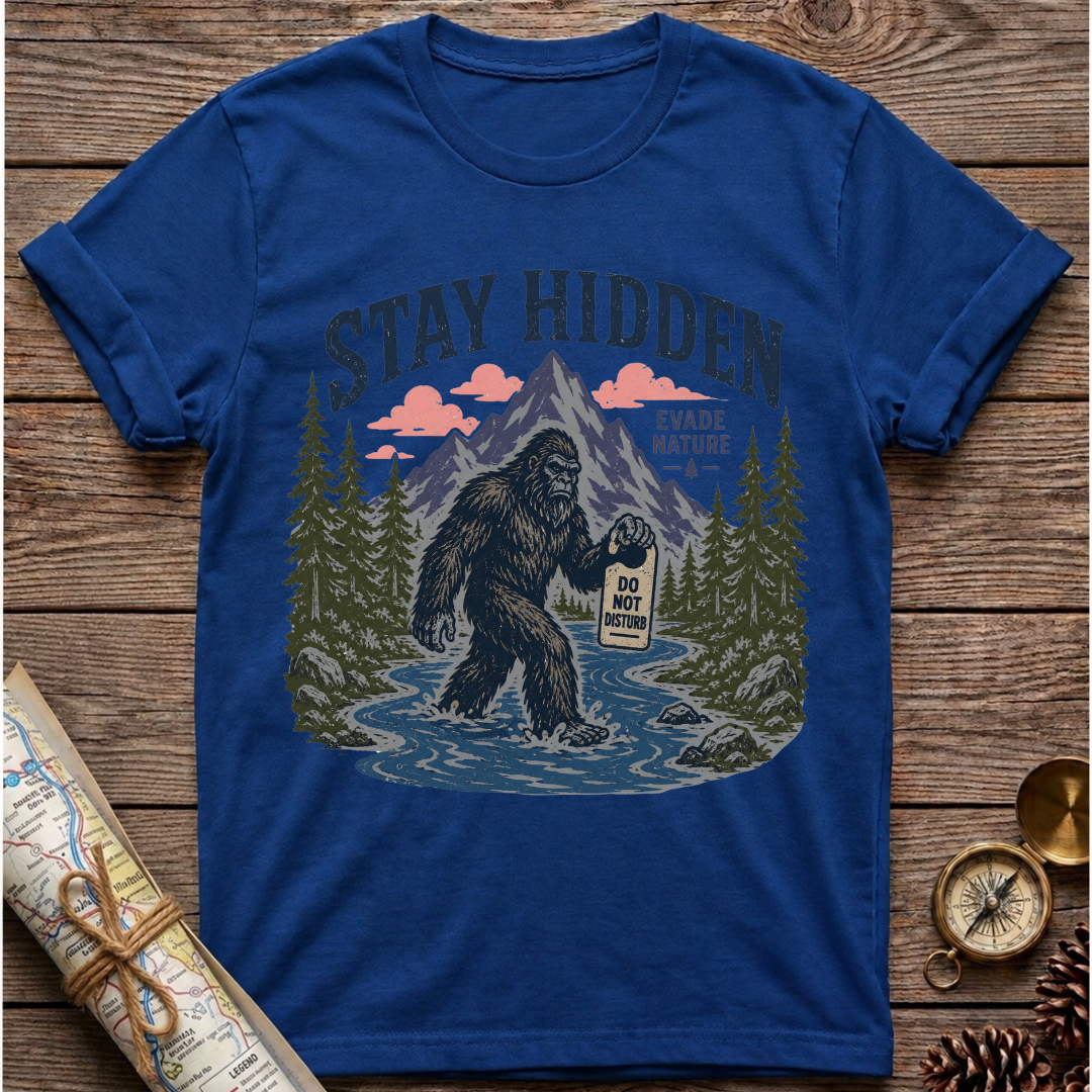 Bigfoot Stay Hidden T-Shirt