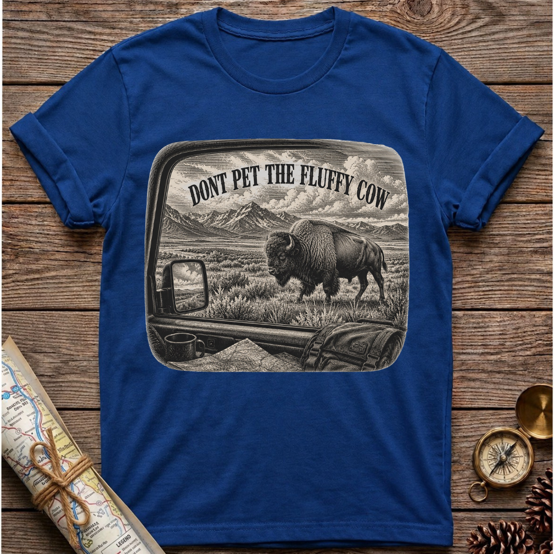 Dont Pet The Fluffy Cow (2) T-Shirt