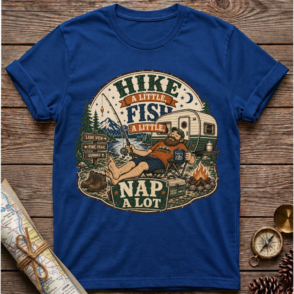 Hike A Little, Fish A Little T-Shirt