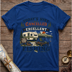Today's Hike Was Cancelled T-Shirt