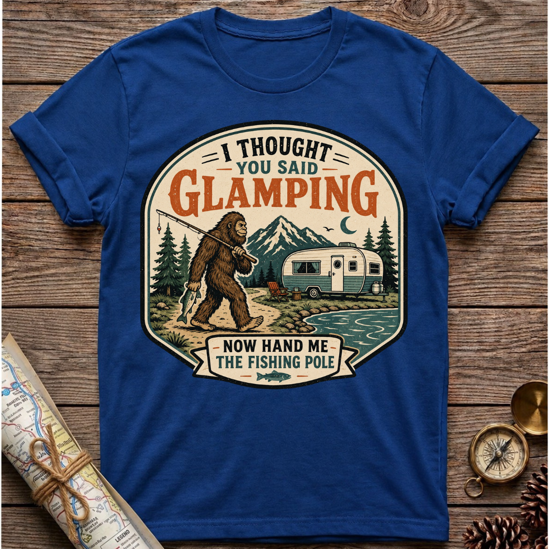 Bigfoot I Thought You Said Glamping T-Shirt
