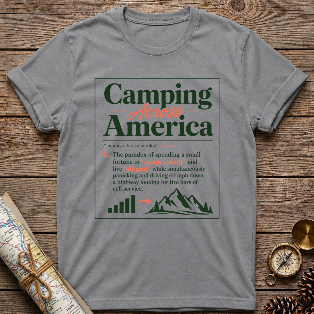 What Is Camping Across America T-Shirt