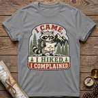 I hiked I Complained T-Shirt