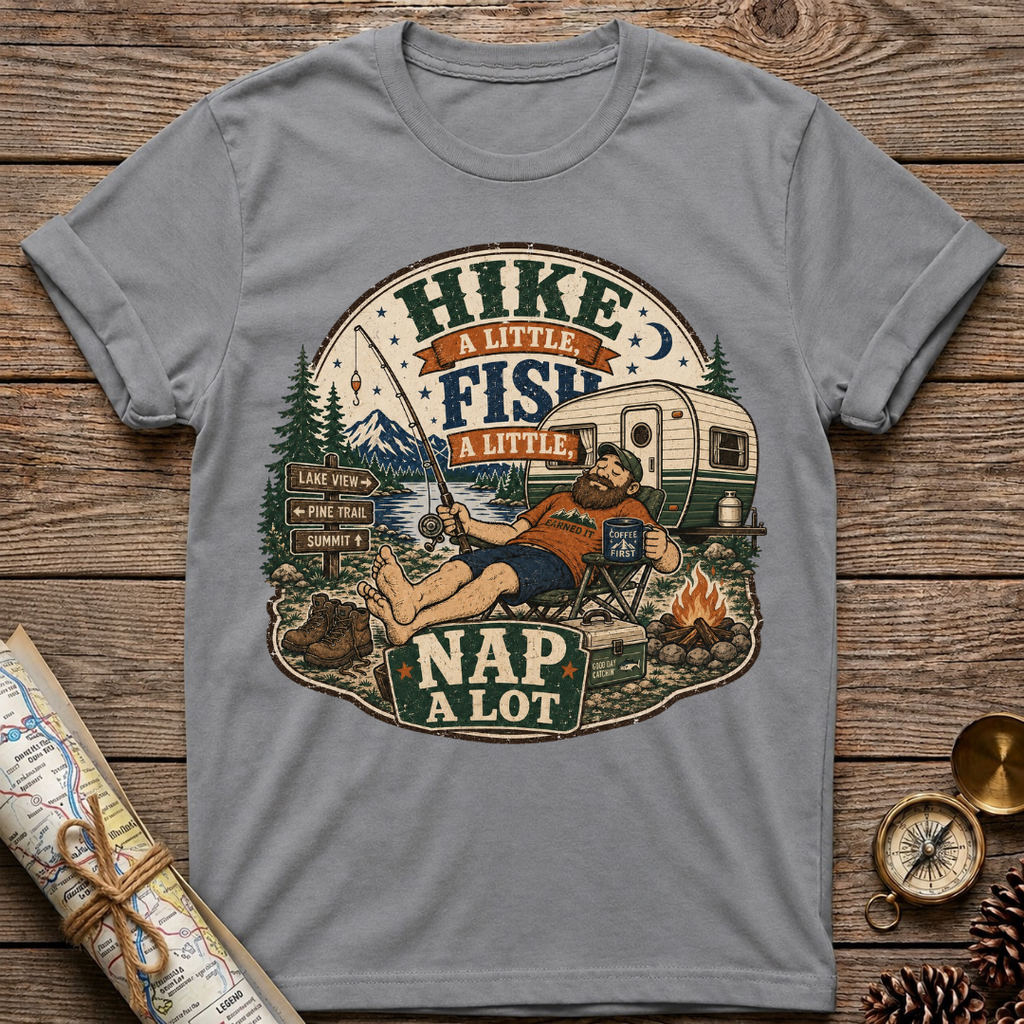 Hike A Little, Fish A Little T-Shirt