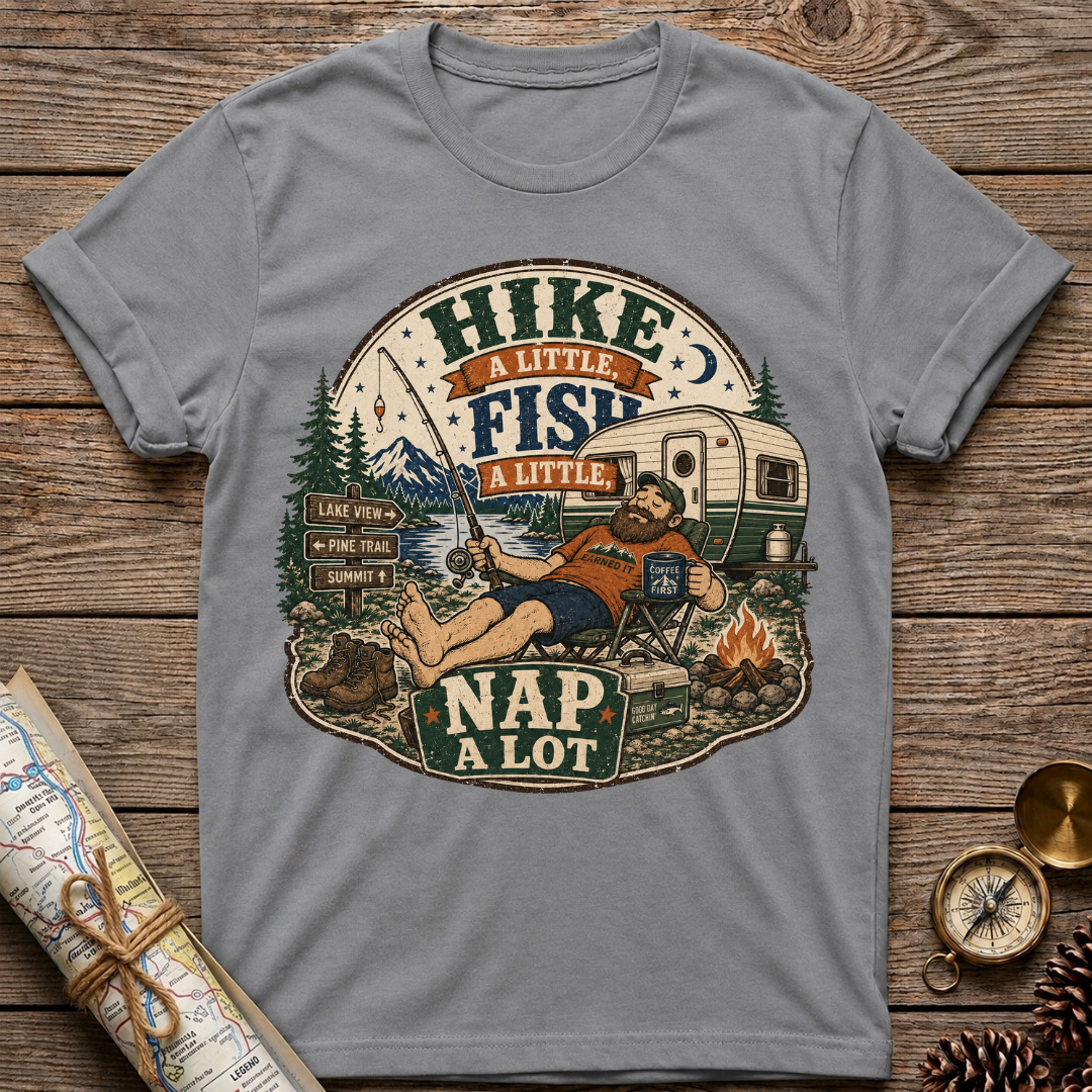 Hike A Little, Fish A Little T-Shirt