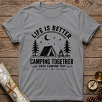 Life Is Better T-Shirt
