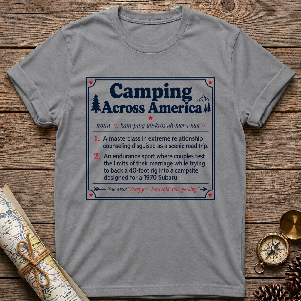 A Masterclass For Camping Across America T-Shirt