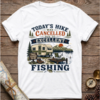 Today's Hike Was Cancelled T-Shirt