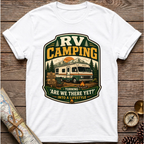 Rv Camping "Are We There Yet" T-Shirt