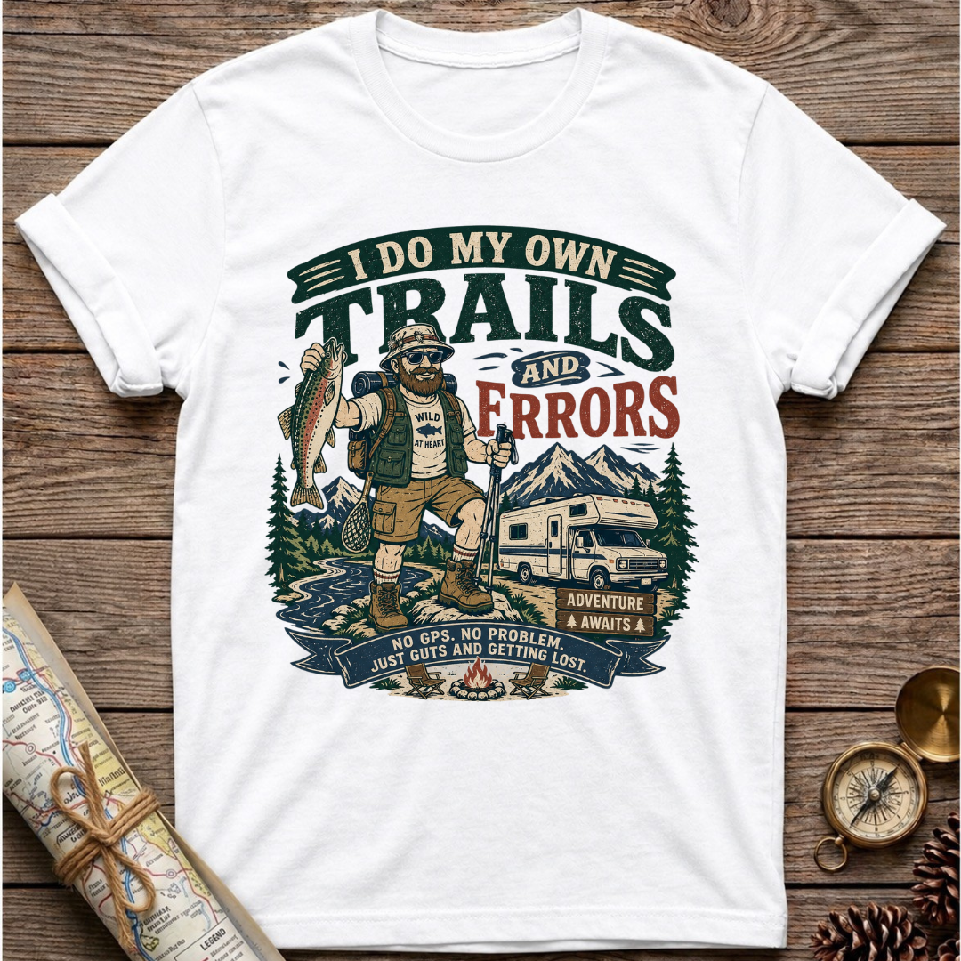 I Do My Own Trails T-Shirt