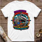 My Rig Is Not Level T-Shirt